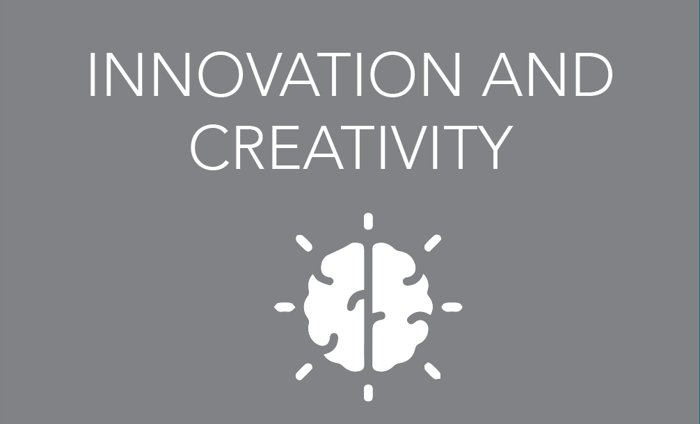 INNOVATION AND CREATIVITY