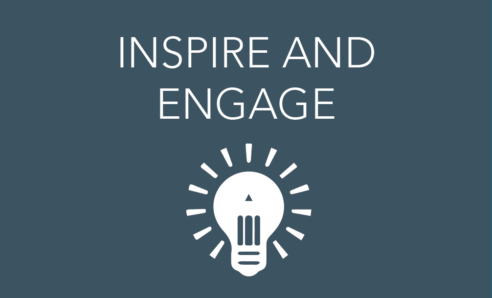 INSPIRE AND ENGAGE